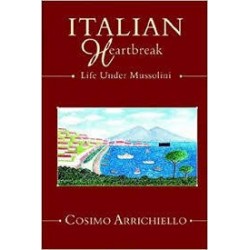 Italian Heartbreak - Life Under Mussolini (Signed)