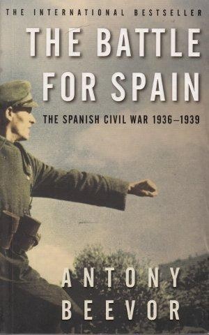 History & Politics - The Battle For Spain: The Spanish Civil War 1936 ...