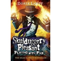 Skulduggery Pleasant: Playing With Fire (Book 2)