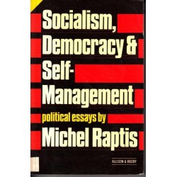 Socialism, Democracy & Self-Management: Political Essays