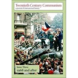 Twentieth Century Communism - Issue 3 1968 And After