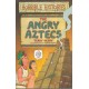 Horrible Histories - The Angry Aztecs