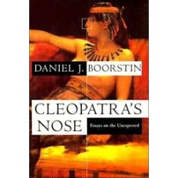 Cleopatra's Nose: Essays On The Unexpected