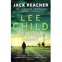 No Middle Name: Jack Reacher Story Collection