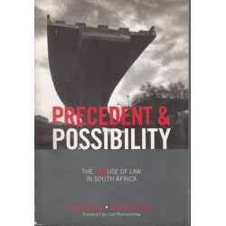 Precedent And Possibility: The (Ab)use of Law in South Africa
