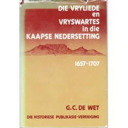 Die Vryliede en Vryswartes in die Kaapse Nedersetting 1657-1707