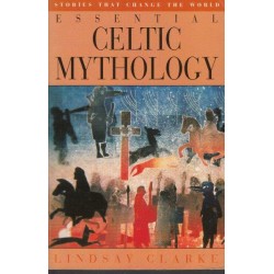 Essential Celtic Mythology