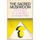 The Sacred Mushroom: Key to the Door of Eternity
