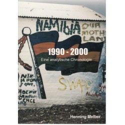 Namibia 1990-2000 - Licht Und Schatten Einer Jungen Demokratie