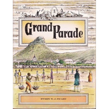 Grand Parade: The Birth of Greater Cape Town 1850-1913