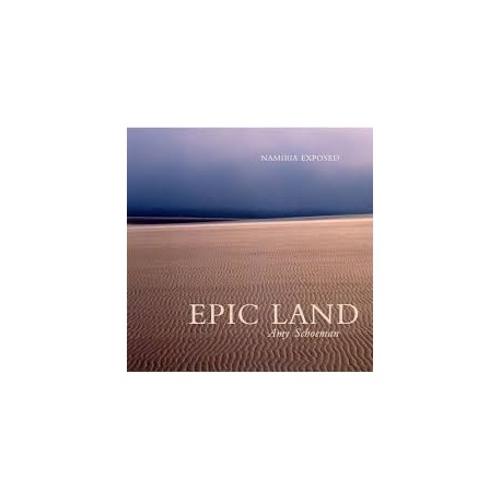 Epic Land: Namibia Exposed