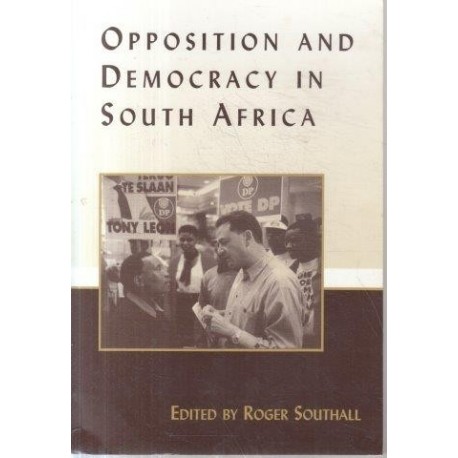 Opposition and Democracy in South Africa