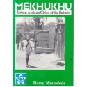 Mekhukhu: Urban African Cities of the Future