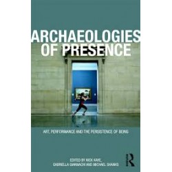 Archaeologies Of Presence