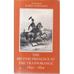 The British Presence In The Transorange, 1845-1854