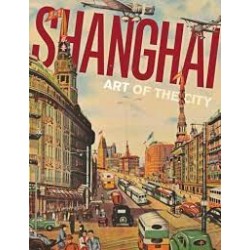 Shanghai: Art of the City