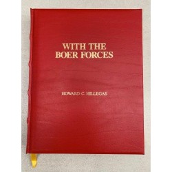 With the Boer Forces (Scripta Arcana limited edition No 855 red full leather)