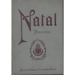 Natal Province - Descriptive Guide and Official Hand-Book