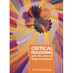 Critical Reasoning And The Art Of Argumentation