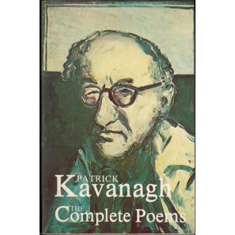 Patrick Kavanagh: The Complete Poems