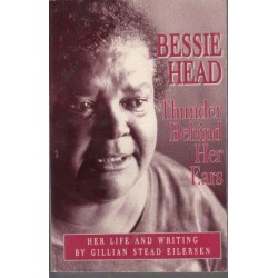 Bessie Head - Thunder Behind Her Ears