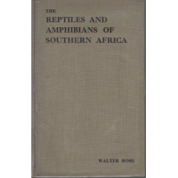 The Reptiles and Amphibians of Southern Africa (Signed First Edition)