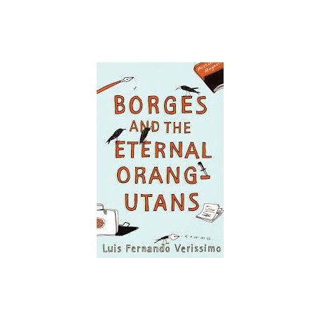 Borges And The Eternal Orang-Utans