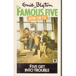 Five Get Into Trouble (Famous Five 8)