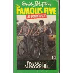 Five Go To Billycock Hill (Famous Five 16)