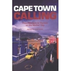 Cape Town Calling. From Mandela to Theroux on the Mother City