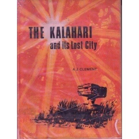 The Kalahari and Its Lost City