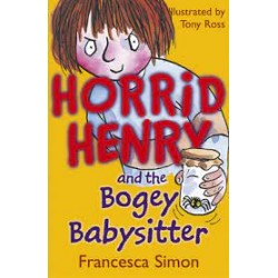 Horrid Henry And The Bogey Babysitter