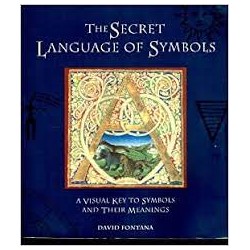 The Secret Language Of Symbols: A Visual Key To Symbols Their Meanings