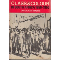 Class And Colour In South Africa 1850-1950