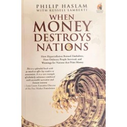 When Money Destroys Nations (Signed)