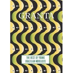 Granta 121: The Best of Young Brazilian Novelists