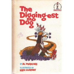 The Digging-Est Dog (Beginner Books)