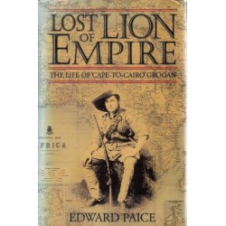 Lost Lion of Empire: The Life of Cape-to-Cairo Grogan (Hardcover)