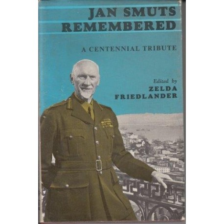 JaJan Smuts Remembered: A Centennial Tribute (Signed, de Luxe Edition)