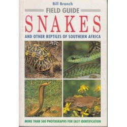 Field Guide to Snakes And Other Reptiles Of Southern Africa
