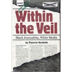Within the Veil: Black Journalists, White Media