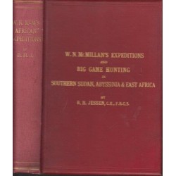 W.N. McMillan's Expeditions and Big Game Hunting in Sudan Abyssinia & British East Africa