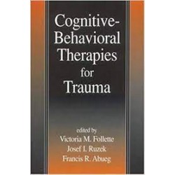 Cognitive-Behavioral Therapies For Trauma