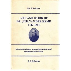 Life and Work of Dr. J.TH. Van der Kemp 1747-1811