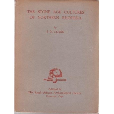 The Stone-Age Cultures of Northern Rhodesia