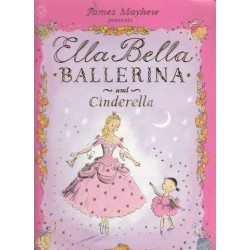 Ella Bella Ballerina And Cinderella