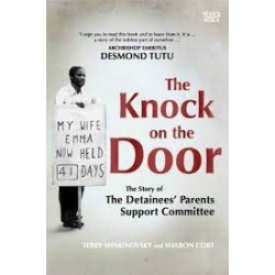 The Knock On The Door - The Story Of The Detainees' Parents Support Committee (Signed)