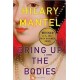 Bring Up The Bodies (Thomas Cromwell Trilogy Book 2) - Hardcover