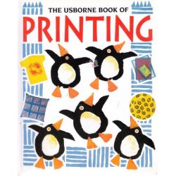 The Usborne Book Of Printing (How To Make)