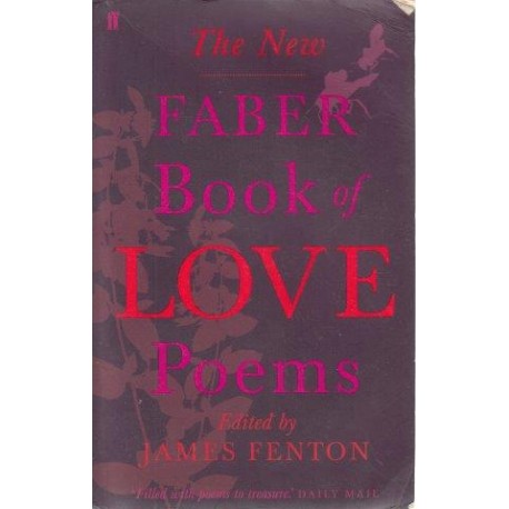 The New Faber Book Of Love Poems